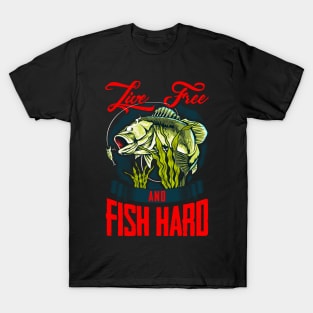 Live Free And Fish Hard Patriotic Fisherman T-Shirt